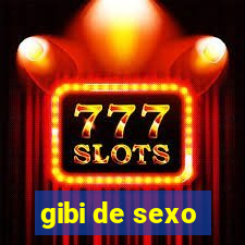 gibi de sexo